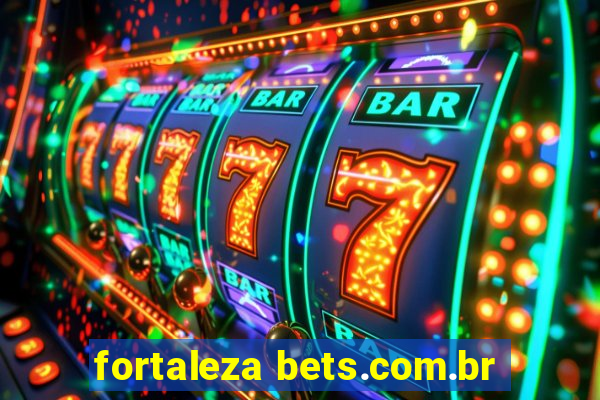 fortaleza bets.com.br